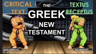 Greek Battle Critical Text vs Textus Receptus [upl. by Doxia]