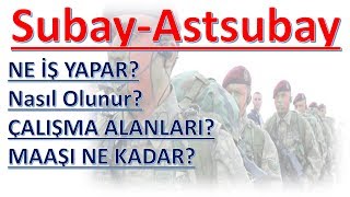 SubayAstsubay Ne İş Yapar Nasıl Olunur Maaşı [upl. by Beverlee]