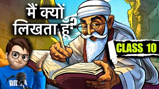 Mai Kyu Likhta Hu class10  मैं क्यों लिखता हूँ  Animation  Full  हिंदी में Explained [upl. by Harbot923]