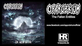 OPPROBRIUM  The Fallen Entities Full Album Stream High Roller Records [upl. by Rockie]