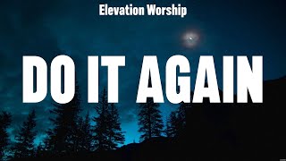 Elevation Worship  Do It Again Lyrics Hillsong Worship Gateway Worship Bethel Music [upl. by Akin]