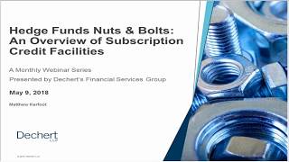 Hedge Funds Nuts amp Bolts An Overview of Subscription Credit Facilities [upl. by Fosdick]