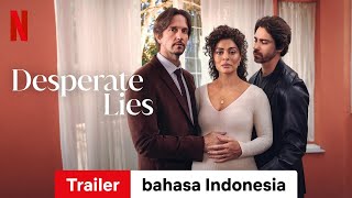 Desperate Lies Season 1  Trailer bahasa Indonesia  Netflix [upl. by Baerman475]