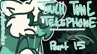 📞 Touch Tone Telephone 📞  PART 15  For CarlLikesToAnimate [upl. by Michelsen502]