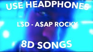 LD  AAP ROCKY 8D Audio🎧 [upl. by Retsehc]