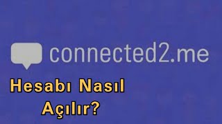 connected2me Hesabı Nasıl Açılır C2 Hesabı Nasıl Açılır  Connected Hesap Açma 2023 connected [upl. by Enimsaj489]