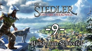 §9 Die Siedler 5  Legenden  Alcrib Lets Play [upl. by Laurinda]