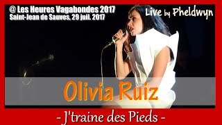 Olivia Ruiz  Jtraine des Pieds  Heures Vagabondes St Jean de Sauves 29 juil 17 [upl. by Idell]