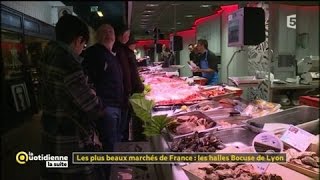 Les plus beaux marchés de France  les halles Bocuse de Lyon  La Quotidienne la suite [upl. by Allemahs866]