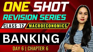 Day 6  Banking  One Shot  Class 12  Macroeconomics  Neha Jangid  NY Classes [upl. by Possing267]