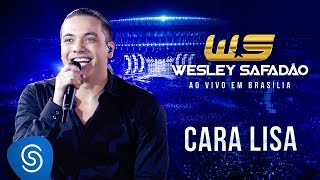 Wesley Safadão  Cara Lisa DVD Ao Vivo em Brasília [upl. by Amsirahc]