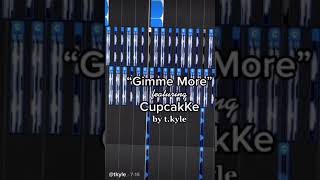 Gimme More feat Cupcakke  TikTok Remix by tkyle [upl. by Veleda810]