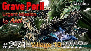 MHGU Chapter 271 Village 10 ★ GRAVE PERIL Hunt Mission URGENT QUEST Nakarkos Gameplay [upl. by Orgell476]