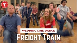 Freight Train  Wedding Line Dance💃💍 [upl. by Leunamesoj]