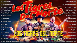 Los Tigres Del Norte Sus Mejores Canciones  Los Tigres Del Norte Mix 2024 Pa Pistear 27 [upl. by Nosyd310]