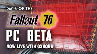 Day 5 of the Fallout 76 PC Beta LIVE with Oxhorn  2Hour Live Stream [upl. by Peggie798]