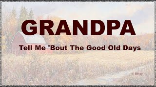 Ditty  Grandpa Tell Me Bout The Good Old Days HD Instrumental [upl. by Alyaj]