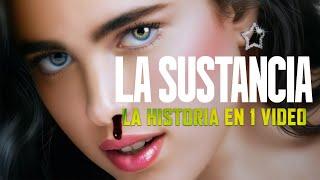 LA SUSTANCIA La Historia en 1 Video [upl. by Oneil499]