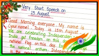 Short Speech On Independence Day in English  Independence Day Speech  15 August speech in English [upl. by Richmond]