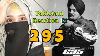 Pakistani Reaction on 295 Official Audio  Sidhu Moose Wala [upl. by Caddric]