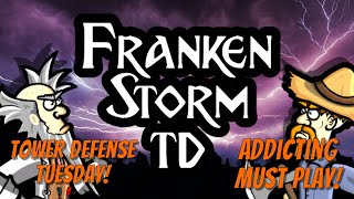 Tower Defense Tuesday Frankenstorm TD  You Must Play This [upl. by Dalton]