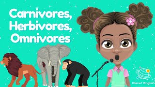 Sing Along Song  Carnivores Herbivores Omnivores [upl. by Ellicec]