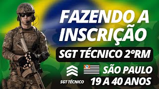 COMO FAZER INSCRIÇÃO PARA SGT TÉCNICO TEMPORÁRIO DO EXÉRCITO 2RM SÃO PAULO [upl. by Anhaj]