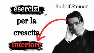 esercizi per la crescita interiore antroposofia  Rudolf Steiner [upl. by Maddeu]