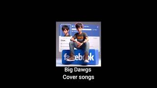 Big Dawgs cover song [upl. by Brindle]