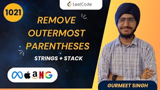 1021 Remove Outermost Parentheses  Leetcode  Easy Problem  Strings  Stacks  Counter Approach [upl. by Byron]