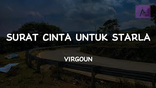 Virgoun  Surat Cinta Untuk Starla Lyric [upl. by Irrep]