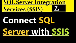 How to connect SQL Server with SSIS [upl. by Seyler38]