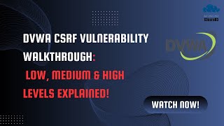 DVWA CSRF Vulnerability Walkthrough Low Medium amp High Levels Explained [upl. by Reibaj]