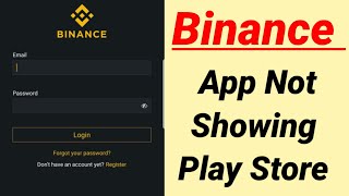 Binance App Not Showing In Play Store Problem Solve [upl. by Ellerehc862]