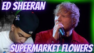 IM NOT CRYING I GOT ALLERGIES ED SHEERAN  SUPERMARKET FLOWERS LIVE AT THE BRITS  REACTION [upl. by Wier]