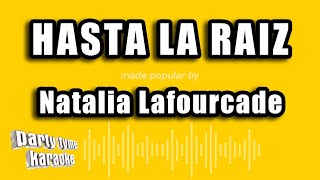 Natalia Lafourcade  Hasta La Raiz Versión Karaoke [upl. by Seta104]