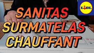 🥰 LIDL 🤗 SURMATELAS CHAUFFANT 🙃 SANITAS 🥰 [upl. by Aimerej]