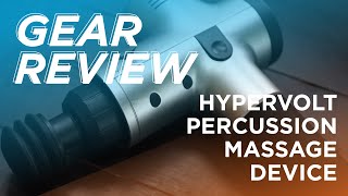 Gear Review The Hypervolt Percussion Massage Device [upl. by Oicnanev330]