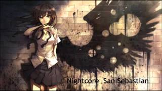 Nightcore  San Sebastian [upl. by Mila]