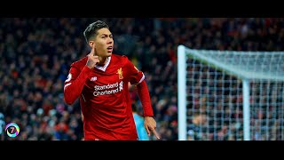 Roberto Firmino  Goals Skills amp Assist 201718 [upl. by Direj153]