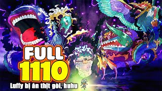 Full One Piece Chap 1110  Luffy BỊ ĂN THỊT Một mình Thằng Thần CHẤP HẾT MỚI LẠ [upl. by Nnylamme]