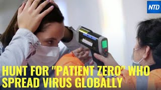 Hunt for quotpatient zeroquot who spread coronavirus globally  NTD [upl. by Chellman553]