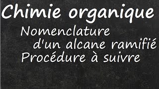 Procédure pour la nomenclature dun alcane ramifié [upl. by Adiana]