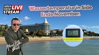 Wassertemperatur in Side Ende November Live [upl. by Varian326]