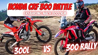 Honda CRF 300 Battle  300 Rally vs 300L  Erfahrungsbericht nach 8000km 2024 [upl. by Lucie]