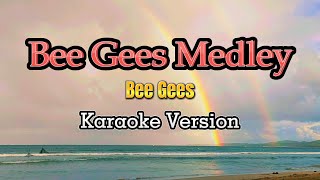 Bee Gees Medley  Karaoke [upl. by Grier]