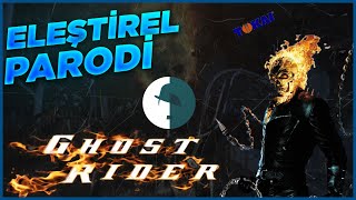 Ghost Rider 2  Eleştirel Parodi [upl. by Yezdnil]