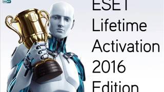 ESET 2016 LIFETIME ACTIVATION FOR ALL [upl. by Midas]