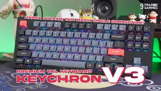 NYOBAIN KEYBOARD PREMIUM LAGI  Keychron V3 Mechanical Keyboard 🔥 [upl. by Trixy251]