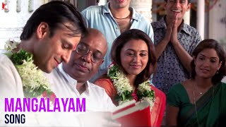 Mangalayam  Saathiya  Vivek Oberoi Rani Mukerji  KK Shaan  A R Rahman Gulzar  Wedding Song [upl. by Thanos]